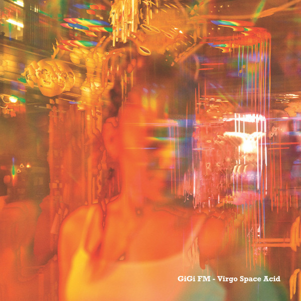 GiGi FM - Virgo Space Acid : 12inch