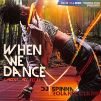 DJ Spinna & Roland Clark - When We Dance (Move My Feet)