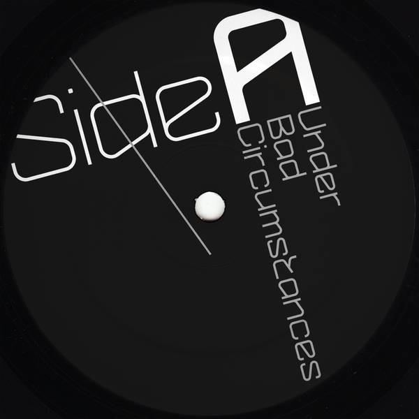 SRS - Under Bad Circumstances EP : 12inch