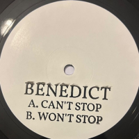 Benedict - Can’t Stop / Won’t Stop