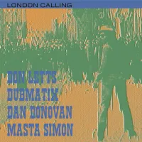 DON LETTS feat. DAN DONOVAN / DUBMATIX / MASTA SIMON - London Calling