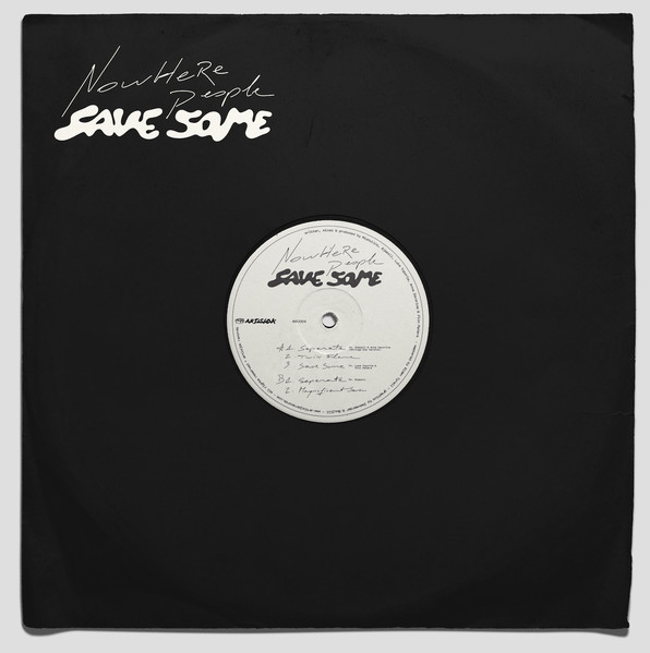 Nowhere People - Save Some : LP