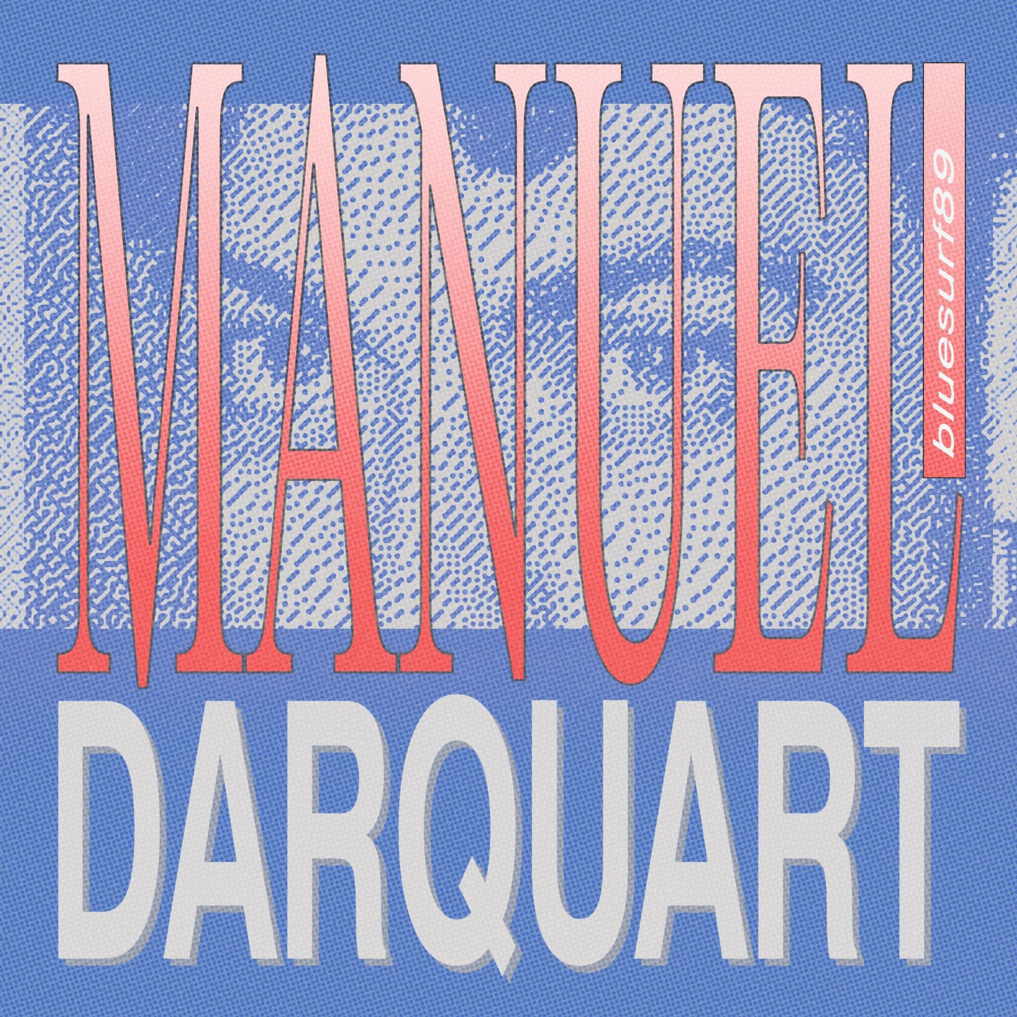 Manuel Darquart - bluesurf89 : 12inch