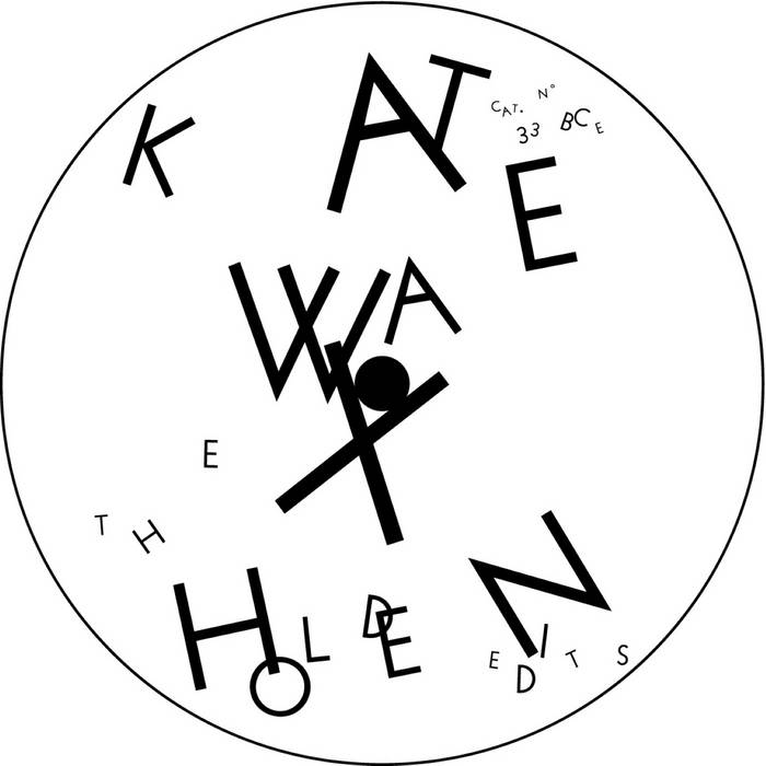 KATE WAX - The Holden Edits : 12inch