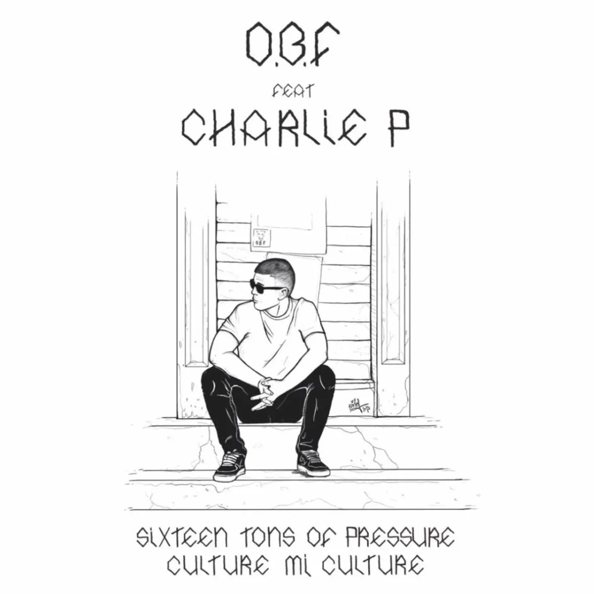 O.B.F X Charlie P - Sixteen Tons Of Pressure [2025 Reissue] : 12inch