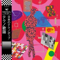 VARIOUS - TECHNO KAYŌ VOL. 1 - JAPANESE TECHNO POP 1981 - 1989 (COMPILED BY DUBBY & ANTAL)
