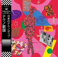 Various Artists - Techno Kayō Vol. 1 - Japanese Techno Pop 1981 - 1989 (Compiled By Dubby & Antal)