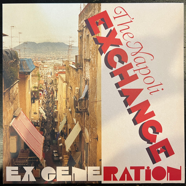 Ex Generation - The Napoli Exchange : LP
