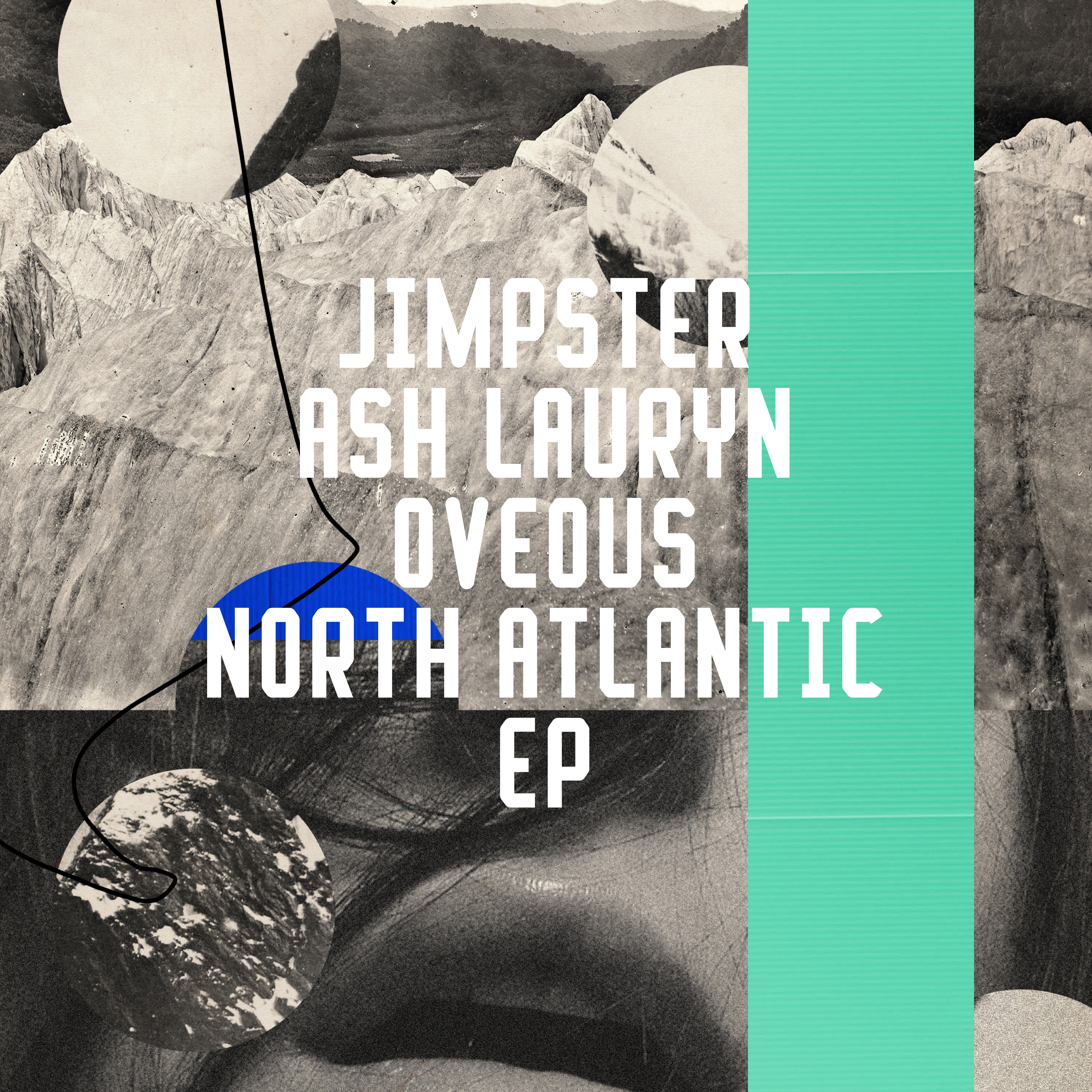 Jimpster, Ash Lauryn & OVEOUS - North Atlantic EP : 12inch