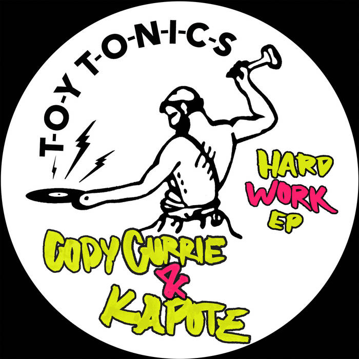 Cody Currie & Kapote - Hard Work EP : 12inch
