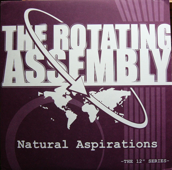 THE ROTATING ASSEMBLY - Natural Aspirations -The 12 : 12inch