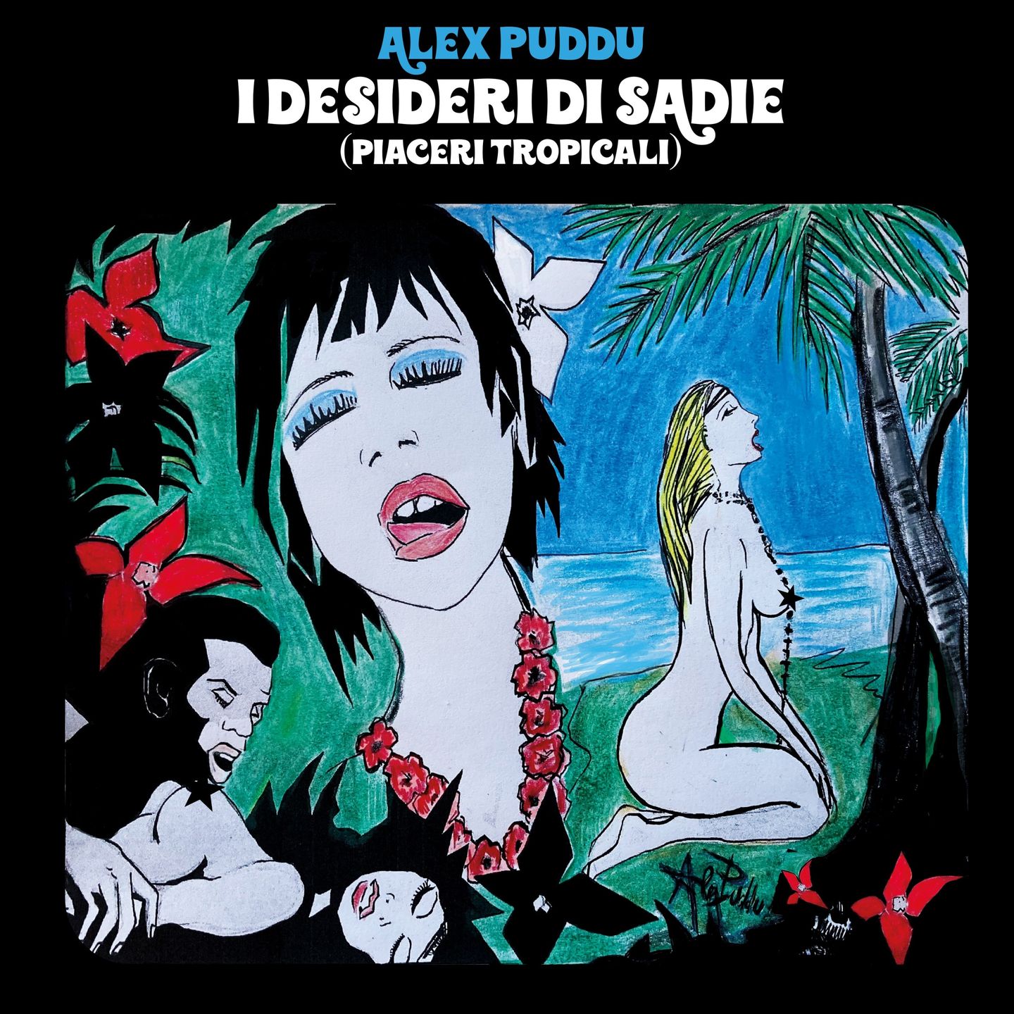 Alex Puddu - I Desideri Di Sadie (Piaceri Tropicali) : LP