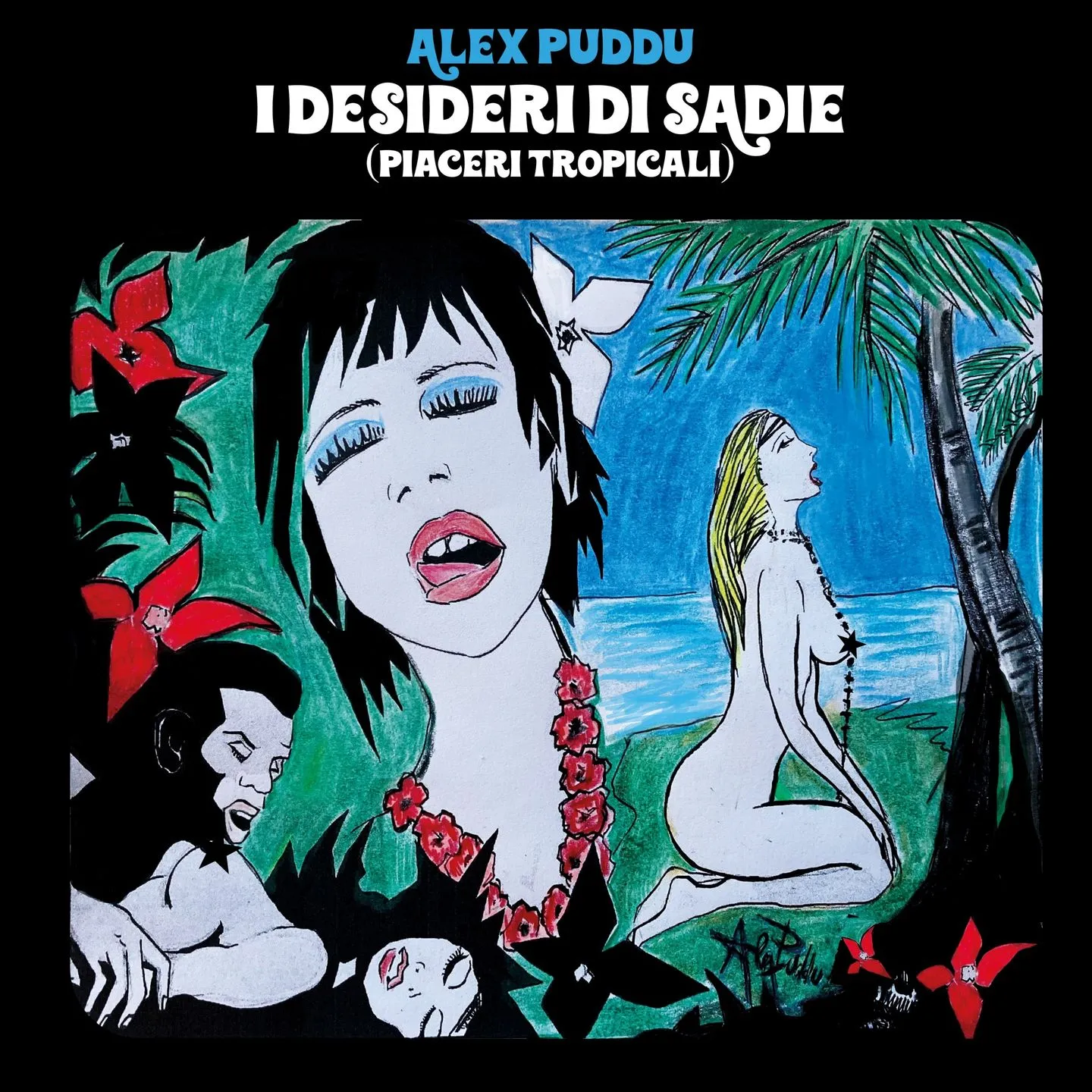 Alex Puddu - I Desideri Di Sadie (Piaceri Tropicali) : LP