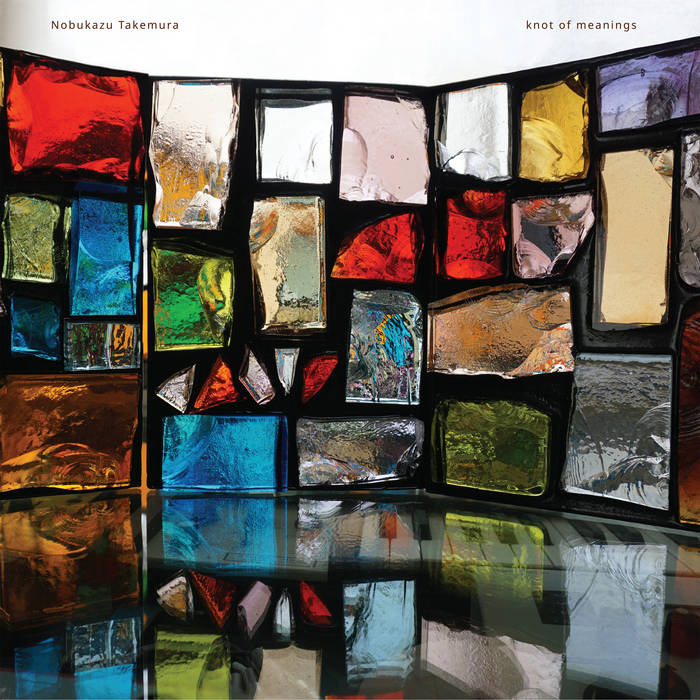 竹村延和（Nobukazu Takemura） - 意味のたま（knot of meanings）-Limited Clear Vinyl 2LP- : 2LP＋DL