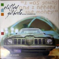 THE CLIFFORD GILBERTO RHYTHM COMBINATION - I Was Young And I Needed The Money