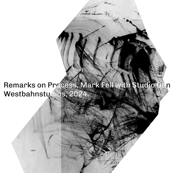 Mark Fell With Studio Dan - Remarks On Process : 2 x Tape + Poster