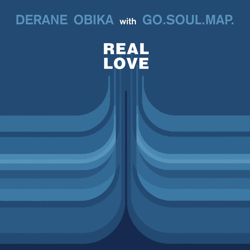 Derane Obika & Go.Soul.Map. - Real Love : 7inch