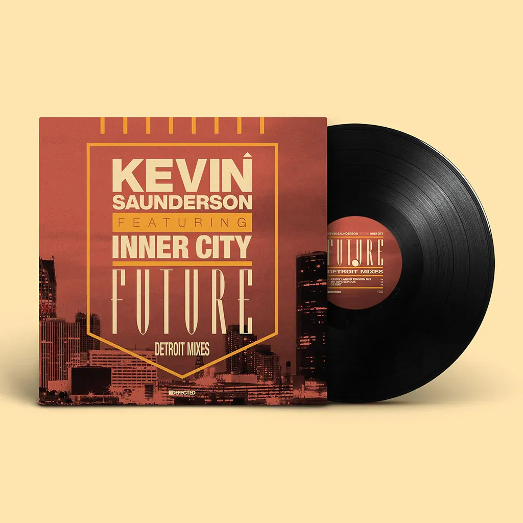 Kevin Saunderson Featuring Inner City - Future (Detroit Mixes) : 12inch