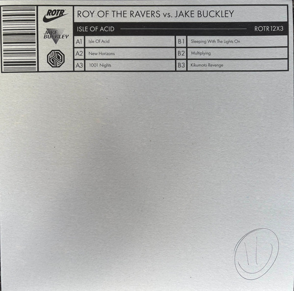 Roy Of The Ravers vs. Jake Buckley - Isle Of Acid : 12inch
