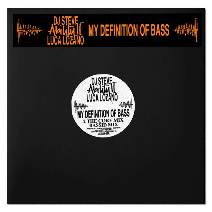Ability II / Luca Lozano / Dj  Steve - My Definition of Bass : 12inch