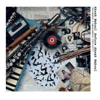 AKSAK MABOUL - Aksak Maboul Before Aksak Maboul(documents & experiments 1969-1977)