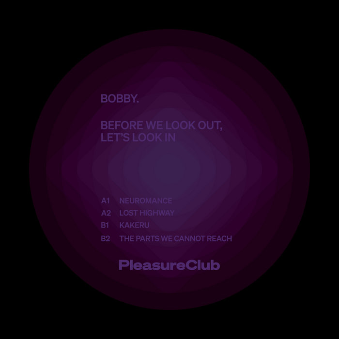 Bobby. - Before We Look Out, Let’s Look In : 12inch