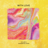 Various Artists - With Love: Volume 3 - Compiled by miche