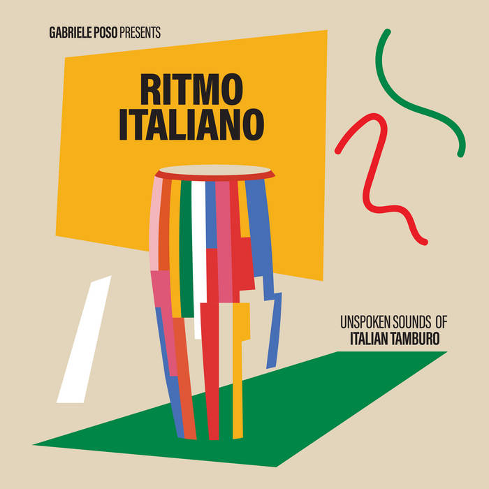 Various Artists - Gabriele Poso Presents: Ritmo Italiano 'Unspoken Sounds Of Italian Tamburo' : LP