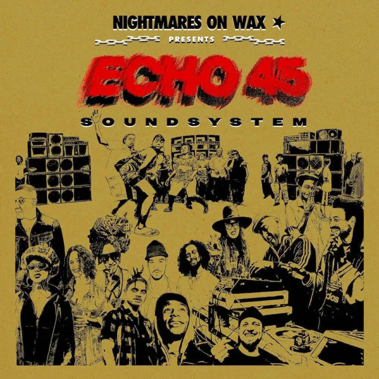 Nightmares On Wax - Echo45 Sound System（ゴールド・ヴァイナル