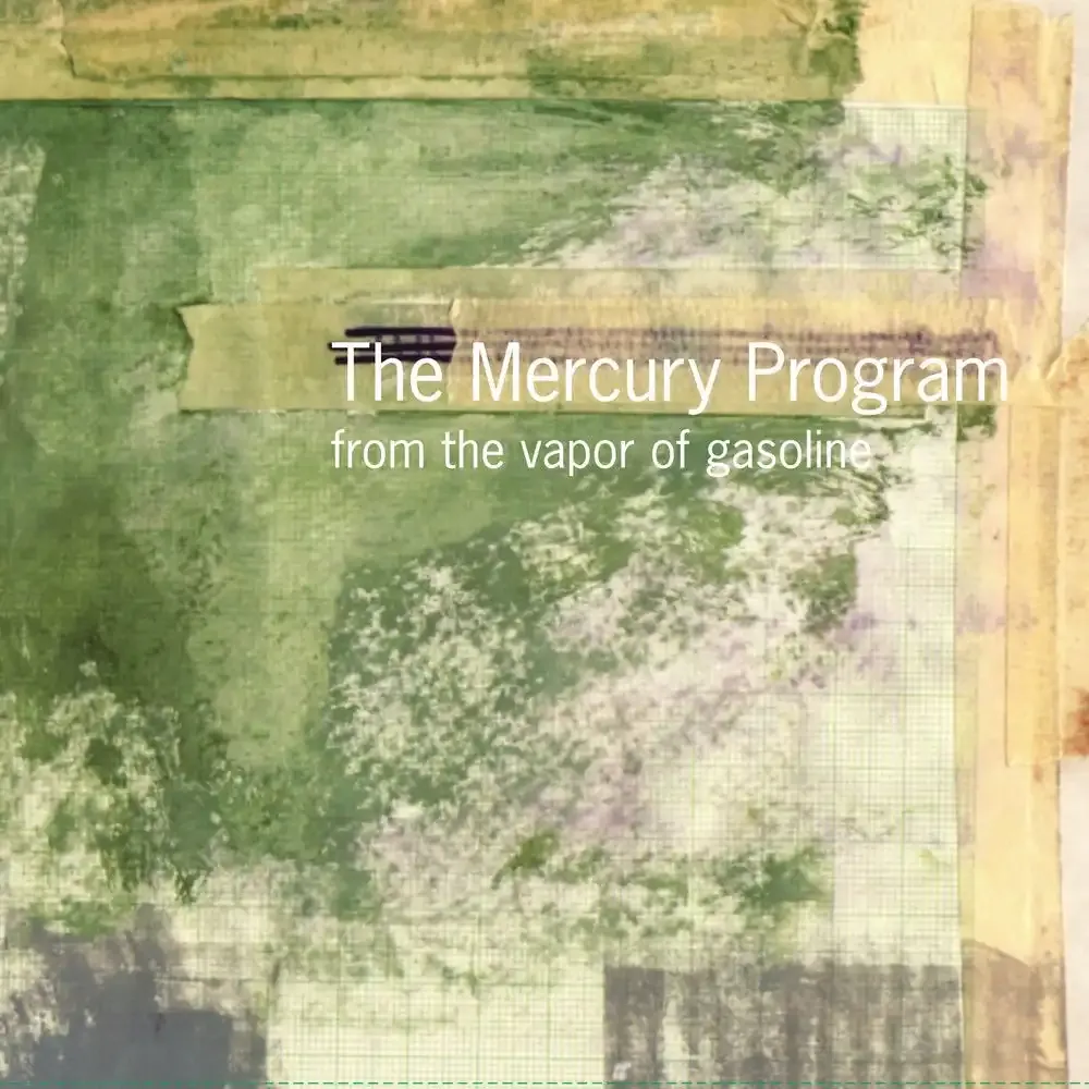 The Mercury Program - From The Vapor Of Gasoline : LP