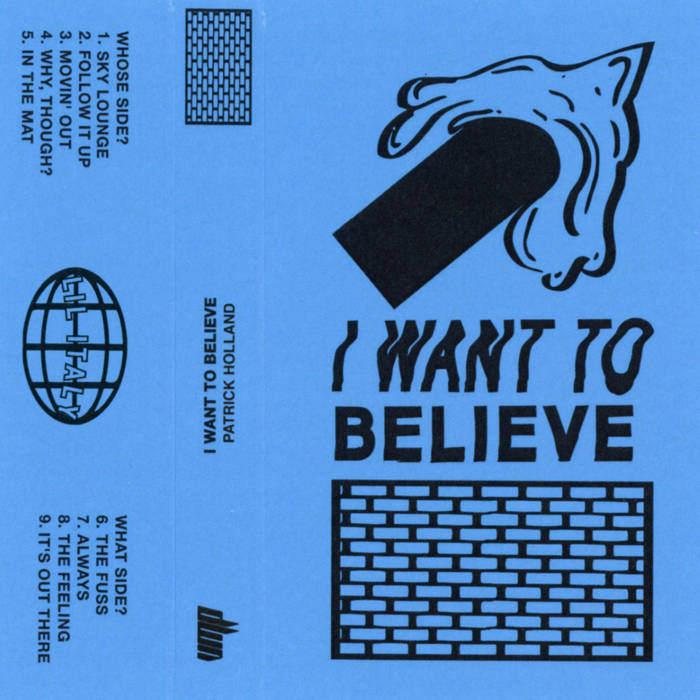 Patrick Holland fka Project Pablo - I Want To Believe : LP