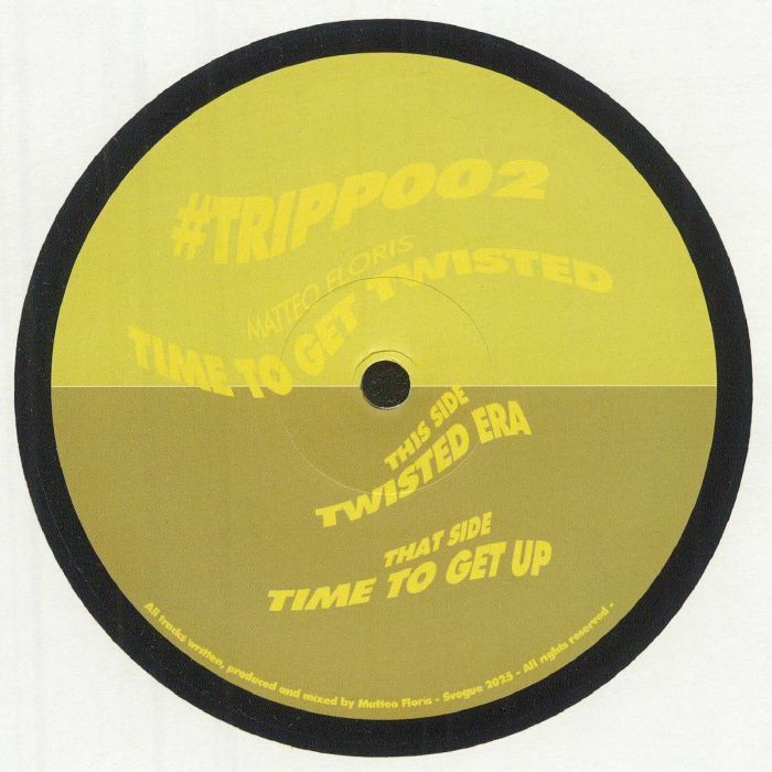 Matteo Floris - Time To Get Twisted : 12inch