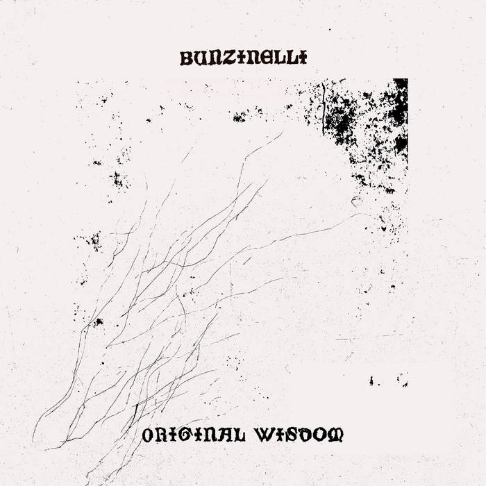 Bunzinelli - Original Wisdom EP : 12inch