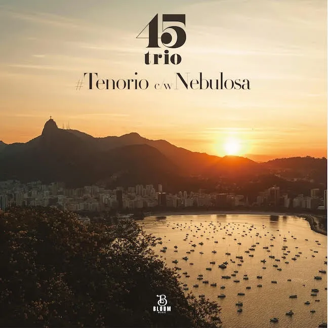 45trio - #Tenorio c/w Nebulosa : 7inch