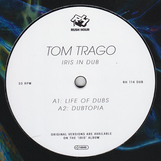 Tom Trago - Iris In Dub : 12inch