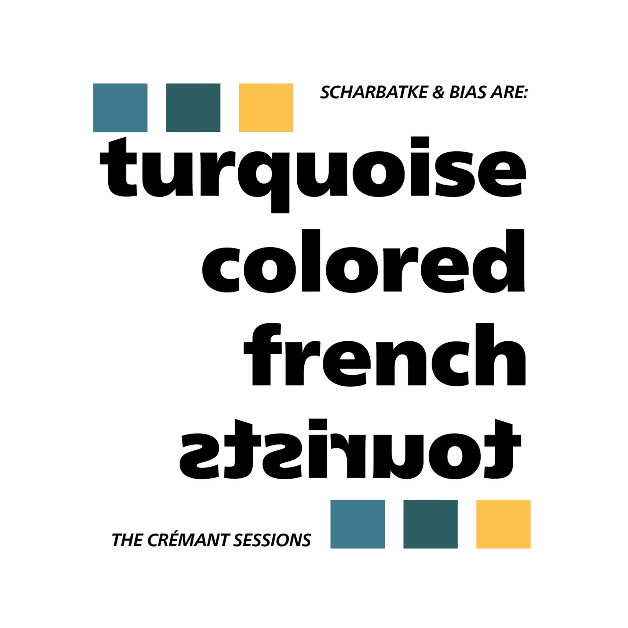Turquoise Colored French Tourists - The CrÃ©mant Sessions : 12inch Excl