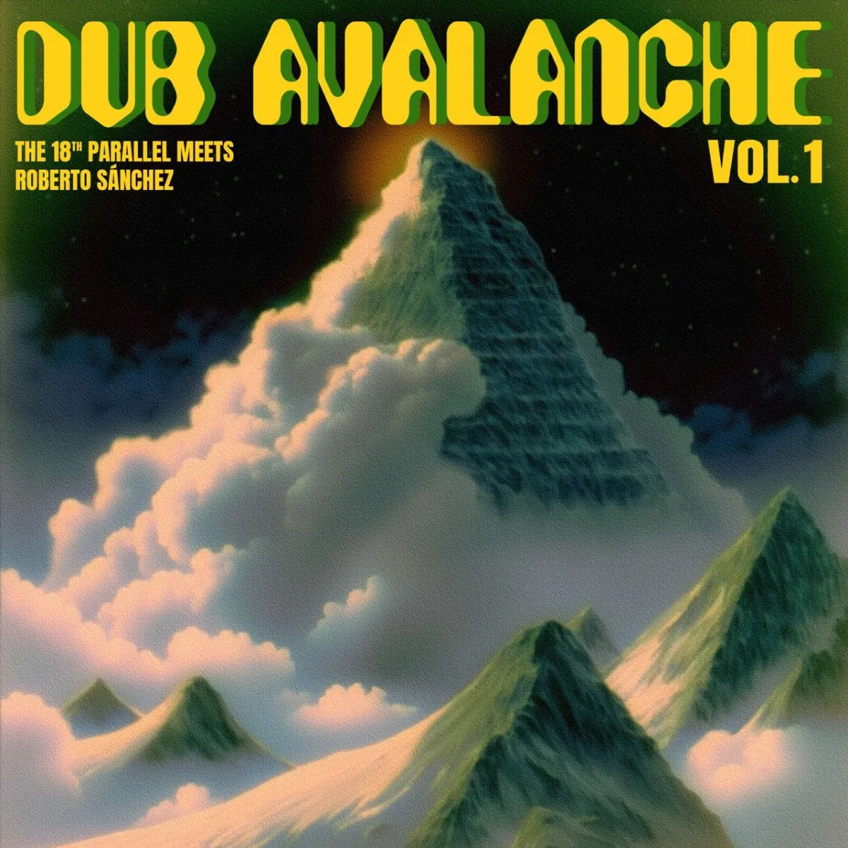 The 18th Parallel meets Roberto Sánchez - Dub Avalanche Vol.1 : LP