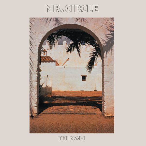 Mr. Circle - Thi Nam : LP