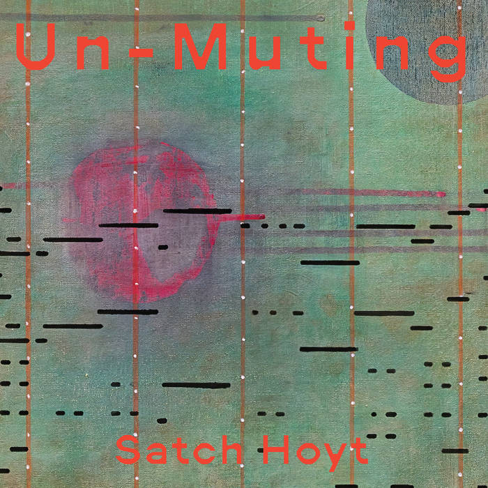 Satch Hoyt - Un-Muting : 10inch