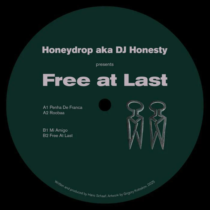 Honeydrop aka DJ Honesty - Free at Last : 12inch