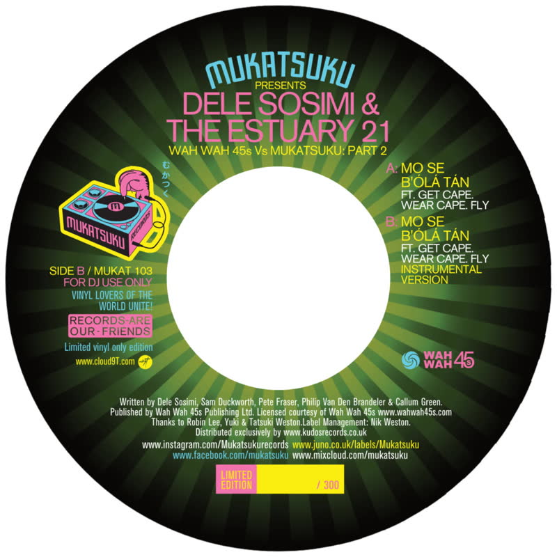 Dele Sosimi & The Estuary 21 - Mo Se B'ola Tan (feat. Get Cape. Wear Cape. Fly) : 7inch