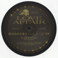 Bogdan Ra - Kick It Off EP