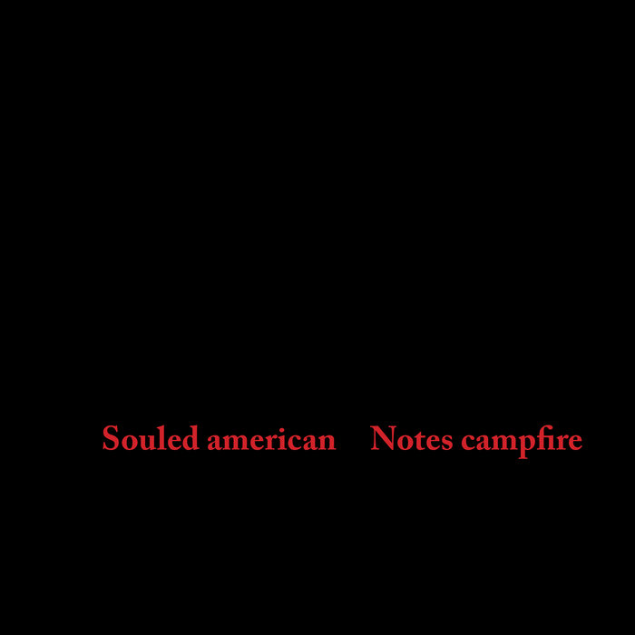 Souled American - Notes Campfire : LP