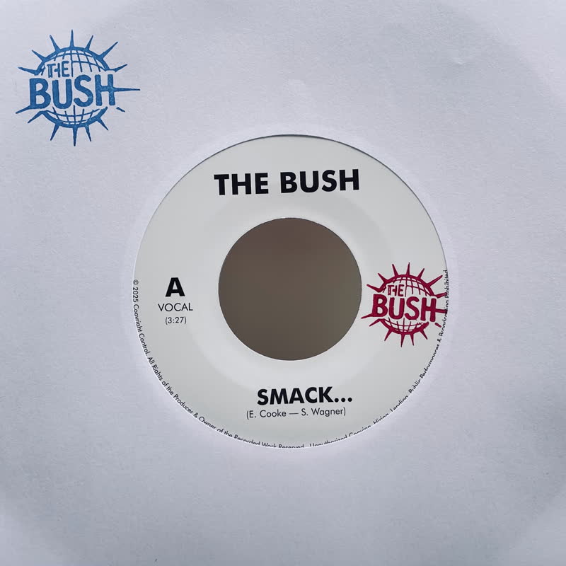 The Bush - Smack (feat. Eric Boss) : 7inch
