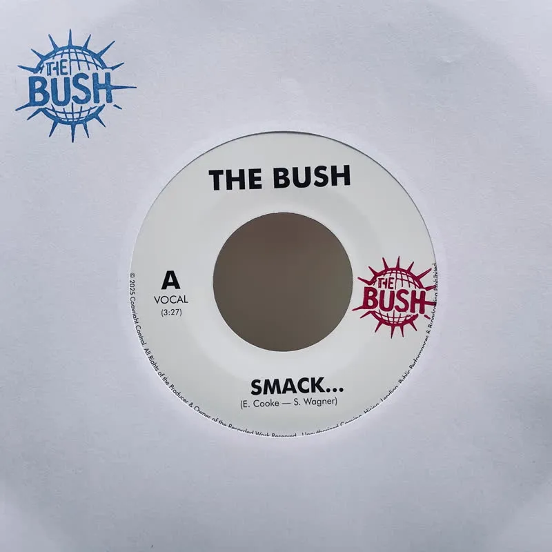 The Bush - Smack (feat. Eric Boss) : 7inch