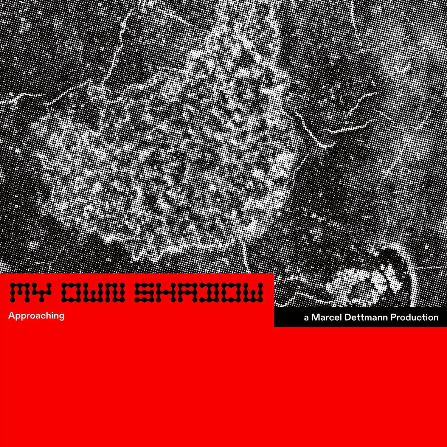 Marcel Dettmann - My Own Shadow: Approaching : 12inch