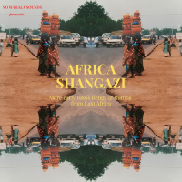 VA - Africa Shangazi: More Early 1980s Benga & Rumba from East Africa