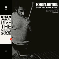 Khan Jamal - Give The Vibes Some