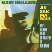 Aksak Maboul - Onze Danses Pour Combattre La Migraine