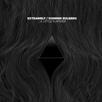 Extrawelt & Dominik Eulberg - A Little Further